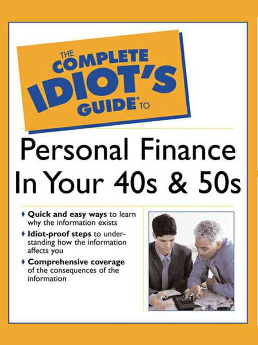 Title details for The Complete Idiot's Guide to Personal  Finance in Your 40's & 50's by Sarah Fisher - Available